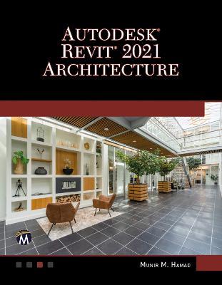 AutoDesk Revit 2021 Architecture - Munir Hamad - cover