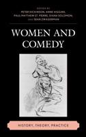 Women and Comedy: History, Theory, Practice