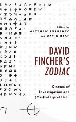 David Fincher's Zodiac: Cinema of Investigation and (Mis)Interpretation - cover