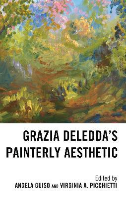 Grazia Deledda's Painterly Aesthetic - cover