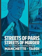 Streets of Paris, Streets of Murder (vol. 2): The Complete Noir Stories of Manchette and Tardi