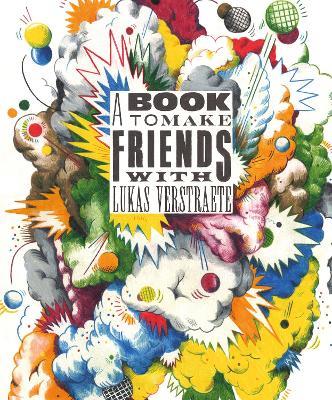 A Book To Make Friends With - Lukas Verstraete - cover