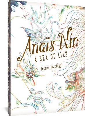 Anais Nin: A Sea of Lies