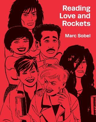 Reading Love And Rockets - Marc Sobel - cover