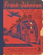 Frank Johnson, Secret Pioneer Of American Comics Vol. 1: Wally's Gang Early Years (1928-1949) and The Bowser Boys (1946-1950)