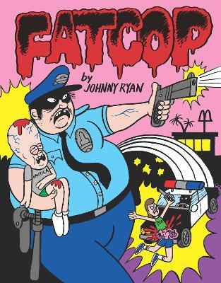 Fatcop - Johnny Ryan - cover