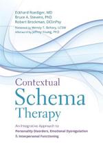 Contextual Schema Therapy: An Integrative Approach to Personality Disorders, Emotional Dysregulation, and Interpersonal Functioning