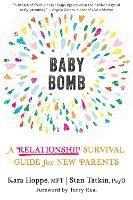 Baby Bomb: A Relationship Survival Guide for New Parents - Kara Hoppe,Stan Tatkin - cover