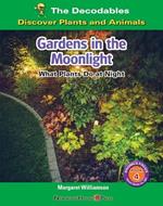 Gardens in the Moonlight: What Plants Do at Night