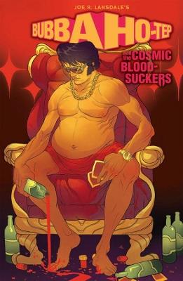 Bubba Ho-Tep and the Cosmic Blood-Suckers (Graphic Novel) - Joe R. Lansdale,Joshua Jabcuga - cover