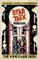 Star Trek: Year Five - The Wine-Dark Deep: Book 2