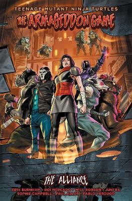 Teenage Mutant Ninja Turtles: The Armageddon Game -- The Alliance - Erik Burnham,Roi Mercado - cover