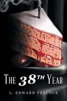 The 38th Year - L Edward Peacock - cover