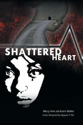 Shattered Heart - Mary Ann Jackson-Baker - cover