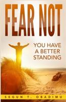 Fear Not: You Have a Better Standing