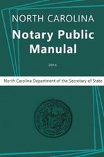 North Carolina Notary Public Manual, 2016