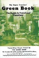 The Negro Travelers' Green Book: 1954 Facsimile Edition - Victor H Green - cover