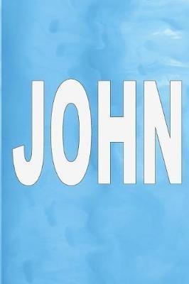 John: 100 Pages 6 X 9 Personalized Name on Journal Notebook - Rwg - cover