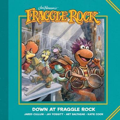 Jim Henson's Fraggle Rock: Down at Fraggle Rock - cover