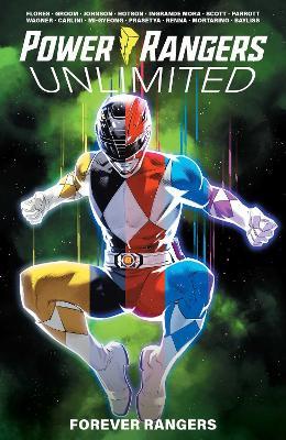 Power Rangers Unlimited: Forever Rangers - Ryan Parrott,Melissa Flores - cover