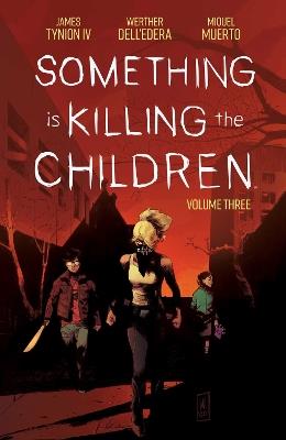 Something is Killing the Children Vol. 3 - James Tynion IV - cover