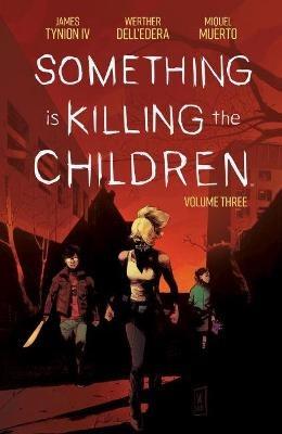 Something is Killing the Children Vol. 3 - James Tynion IV - cover