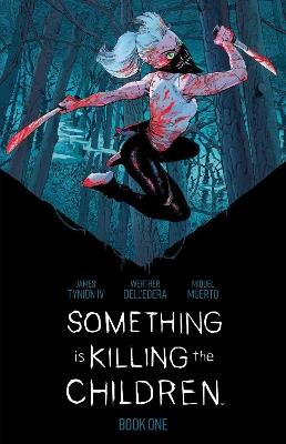 Something is Killing the Children Book One Deluxe Edition - James Tynion IV - cover