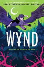 Wynd Book Two: The Secret of the Wings: The Secret of the Wings