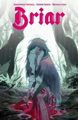 Briar: Vol. 1 - Christopher Cantwell - cover