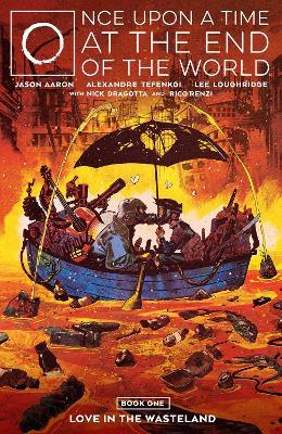 Once Upon a Time at the End of the World Vol. 1 - Jason Aaron - cover