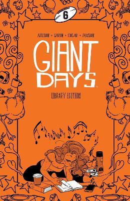 Giant Days Library Edition Vol. 6 - John Allison - cover
