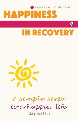 Happiness In Recovery: 7 Simple Steps to a Happier Life - Conference Board - cover