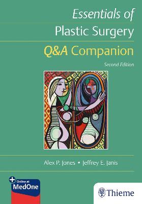 Essentials of Plastic Surgery: Q&A Companion - Alex Jones,Jeffrey Janis - cover