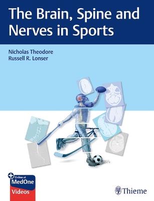 The Brain, Spine and Nerves in Sports - Nicholas Theodore,Russell Lonser - cover
