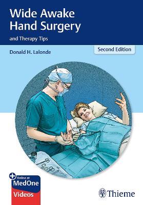 Wide Awake Hand Surgery and Therapy Tips - Donald Lalonde - cover