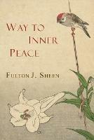 Way to Inner Peace - Fulton J Sheen - cover