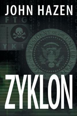 Zyklon: A Francine Vega Investigative Thriller - John Hazen - cover