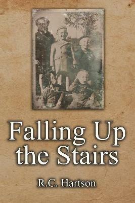 Falling Up the Stairs - R C Hartson - cover