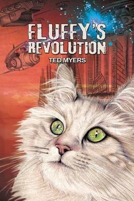 Fluffy's Revolution - Ted Myers - cover