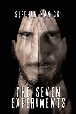 The Seven Experiments - Stephen Kanicki - cover