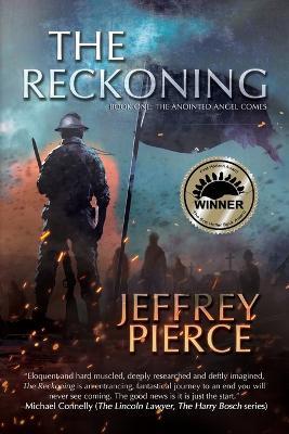 The Reckoning: Book One: The Anointed Angel Comes - Jeffrey Pierce - cover