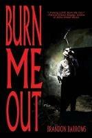 Burn Me Out - Brandon Barrows - cover
