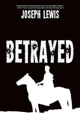 Betrayed - Joseph Lewis - cover