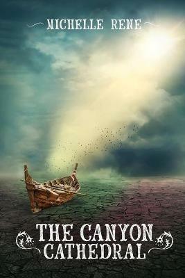The Canyon Cathedral - Michelle Rene - cover