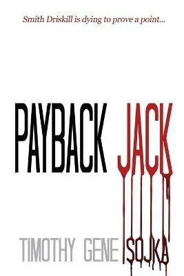 Payback Jack - Timothy Gene Sojka - cover