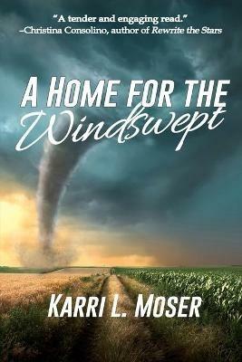 A Home for the Windswept - Karri L Moser - cover