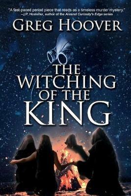 The Witching of the King - Greg Hoover - cover
