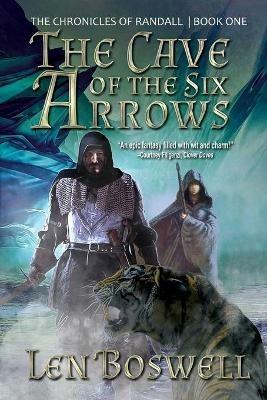 The Cave of the Six Arrows - Len Boswell - cover