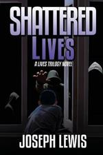 Shattered Lives
