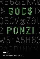 God's Ponzi - Robert Buschel - cover